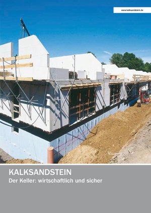 Kalksandstein Der Keller: wirtschaftlich und sicher