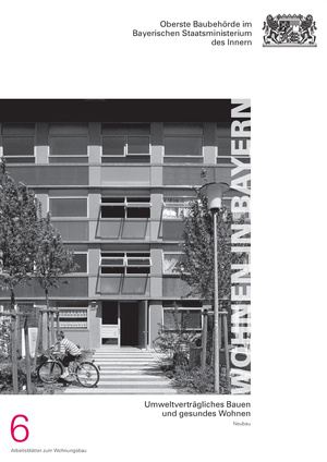 Umweltverträgliches Bauen und gesundes Wohnen